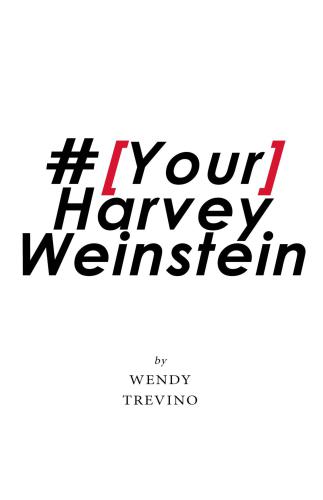 #[Your]HarveyWeinstein