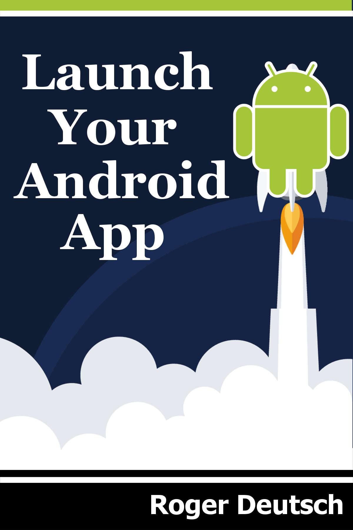 Launch Your Android App