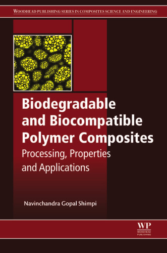Biodegradable and Biocompatible Polymer Composites: Processing, Properties and Applications