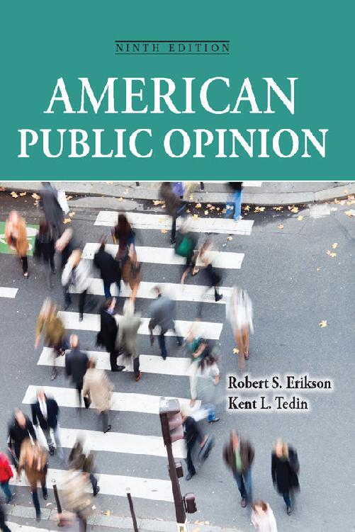 American Public Opinion: Its Origins, Content and Impact