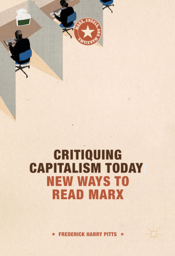 Critiquing Capitalism Today: New Ways to Read Marx