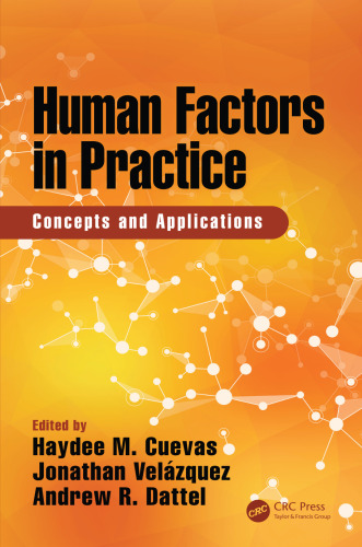 Human Factors in Practice: Concepts and Applications