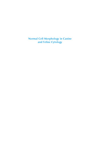 Normal Cell Morphology in Canine and Feline Cytology: An Identification Guide