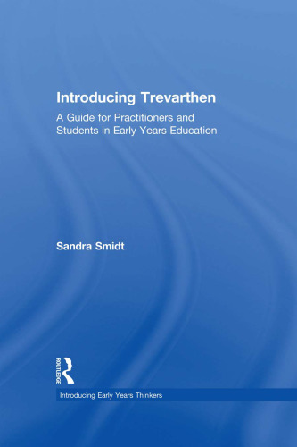 Introducing Trevarthen: A Guide for Practitioners and Students in Early Years Education