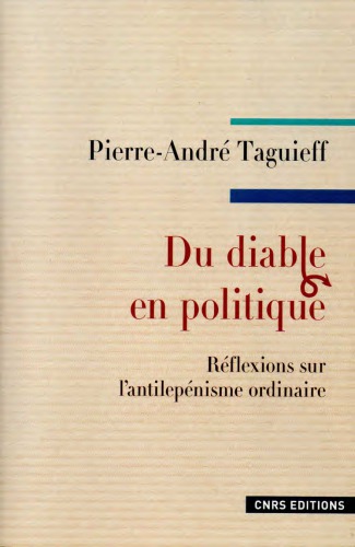 Du diable en politique : Réflexions sur l’antilepénisme ordinaire