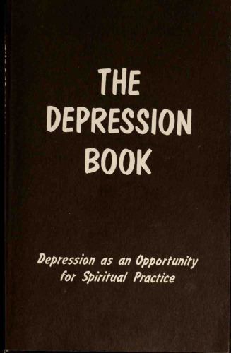 The Depression Book: Depression as an Opportunity for Spiritual Growth