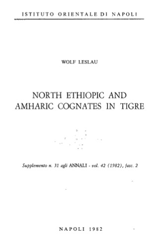North Ethiopic and Amharic cognates in Tigre
