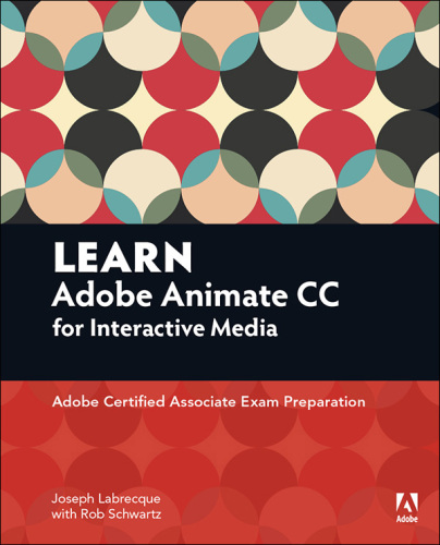 Learn Adobe Animate CC for Interactive Media