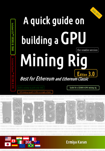 A quick guide on building a GPU Mining Rig (Edition 3.2): Best for Ethereum and Ethereum Classic
