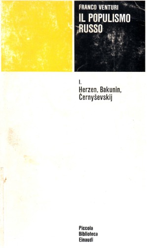Il populismo russo. Herzen, Bakunin, Cernysevskij