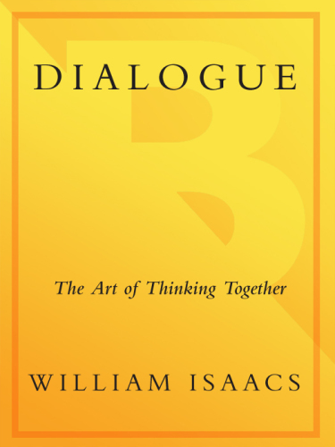 Dialogue. The Art of Thinking Together