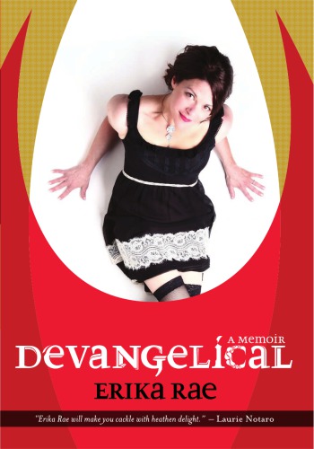 Devangelical. A Memoir. Why I Left to Save my Soul