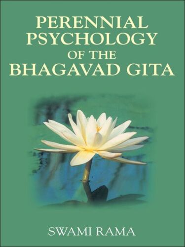 Perennial Psychology of the Bhagavad-Gita