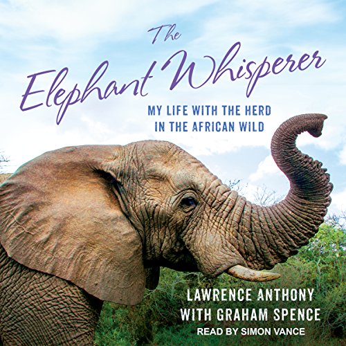 The Elephant Whisperer: My Life with the Herd in the African Wild [AUDiOBOOK]
