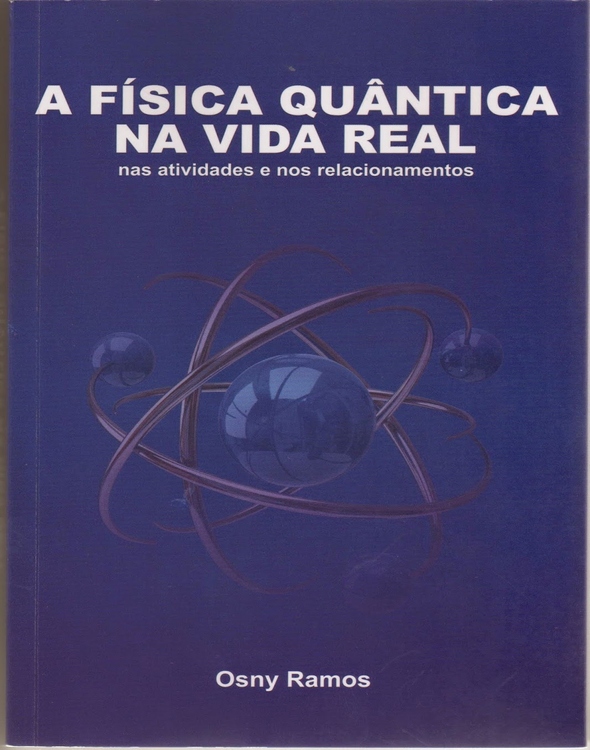 A Fi­sica Quantica na Vida Real