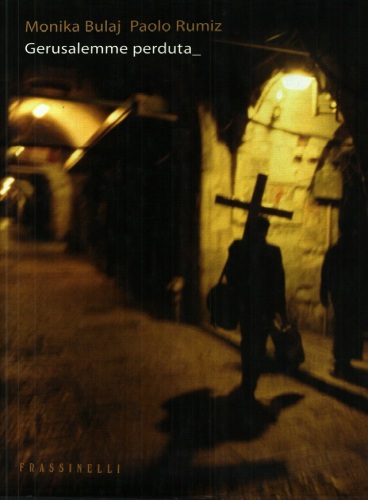 Gerusalemme perduta. Ediz. illustrata