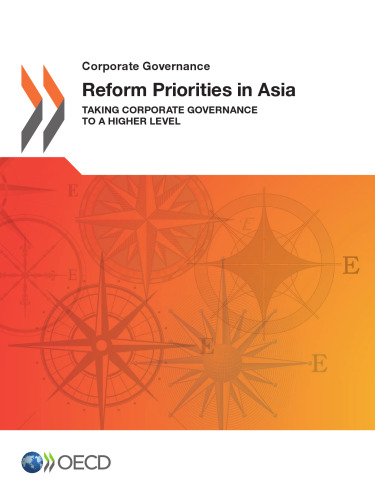 Reform priorities in Asia : taking corporate governance to a higher level.