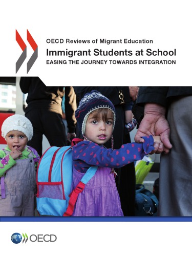 Immigrant students at school : easing the journey towards integration