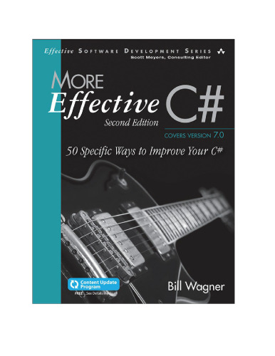 More Effective C#: 50 Specific Ways to Improve Your C#