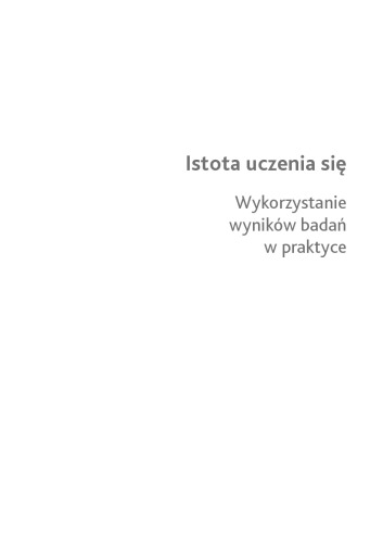 Istota uczenia się : wykorzystanie wyników badań w praktyce