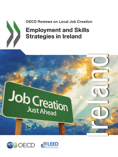 Employment and skills strategies in Ireland OECD reviews on local job creation