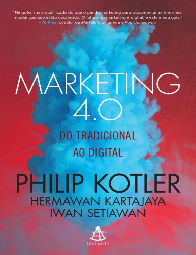 Marketing 4.0: Do tradicional ao digital