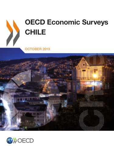 OECD economic surveys : Chile