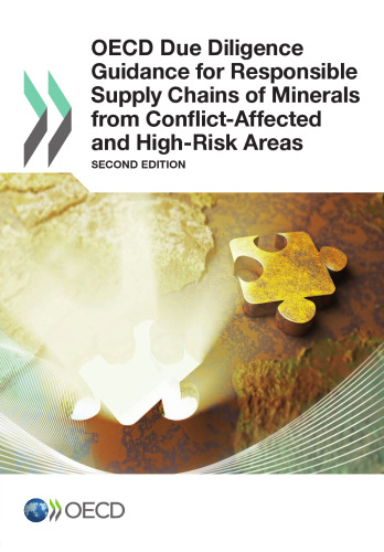 OECD due diligence guidance for responsible supply chains of minerals from conflict - affected and high - risk areas.