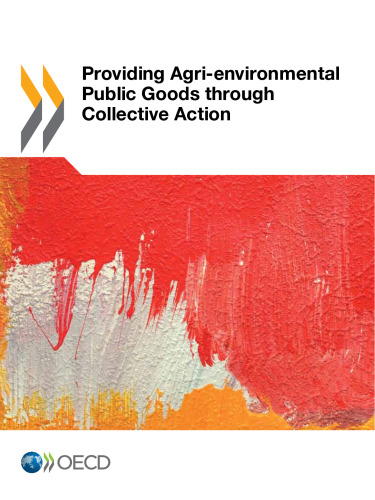 Providing agri-environmental public goods through collective action.