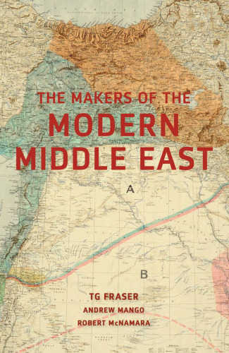 The Makers of the Modern Middle East