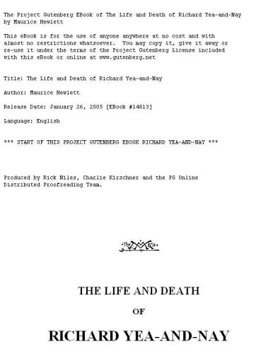 The Life and Death of Richard Yea-and-Nay by Maurice Hewlett