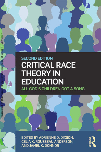 Critical Race Theory in Education: All God’s Children Got a Song