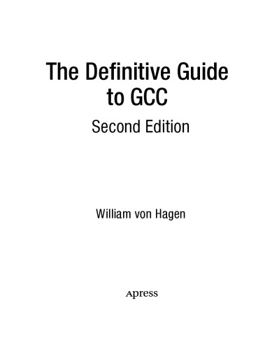 The Definitive Guide to GCC