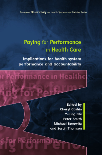 Paying for performance in healthcare : implications for health system performance and accountability