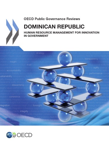 Dominican Republic : Human Resource Management for Innovation in Government.