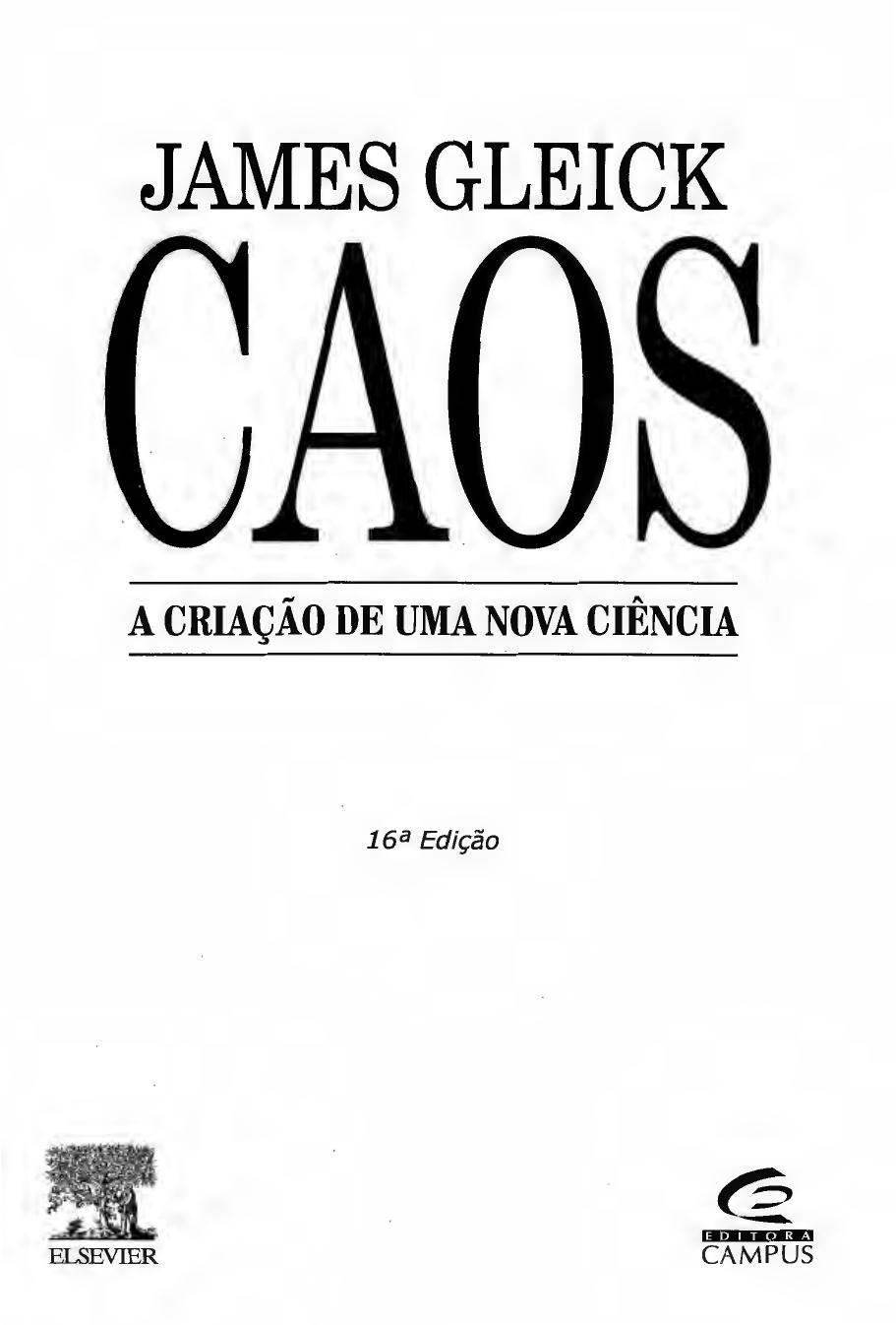 Caos: a criação de uma nova Ciência