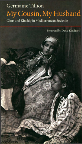 My Cousin, My Husband: Clans and Kinship in Mediterranean Societies