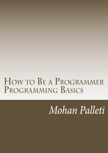 How to Be a Programmer: Programming Basics