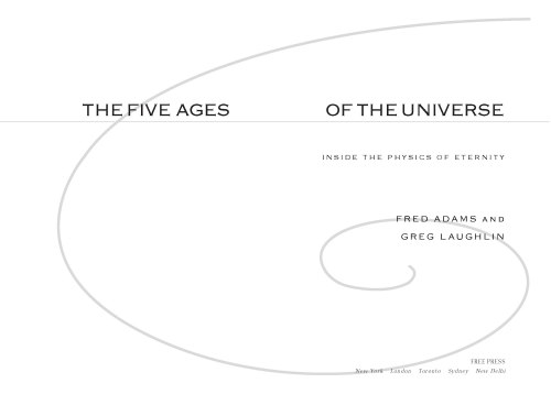 The five ages of the universe : inside the physics of eternity