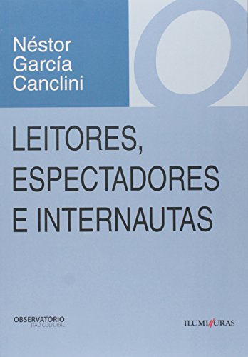 Leitores, Espectadores E Internautas