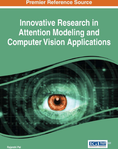 Innovative Research in Attention Modeling and Computer Vision Applications