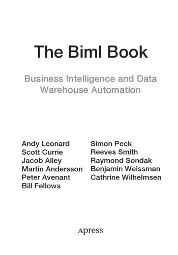 The Biml Book. Business Intelligence and Data Warehouse Automation