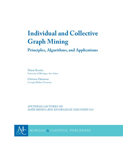 Individual and Collective Graph Mining