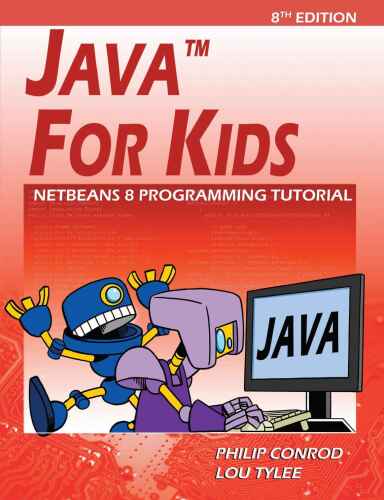 Java For Kids: NetBeans 8 Programming Tutorial
