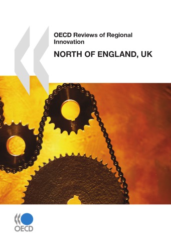 OECD reviews of regional innovation. North of England, UK.