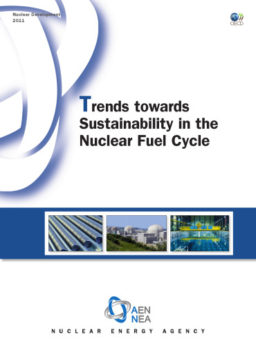 Trends Towards Sustainability in the Nuclear Fuel Cycle.