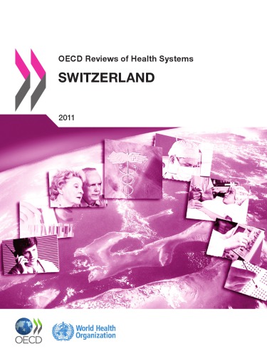 OECD reviews of health systems : Switzerland : 2011