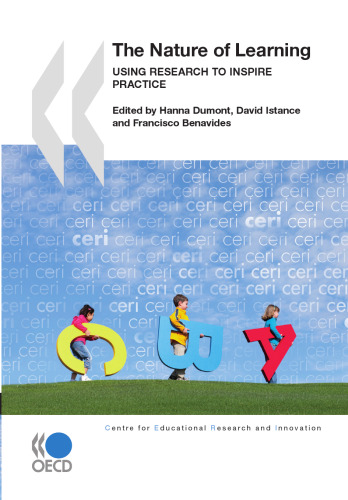 Educational Research and Innovation the Nature of Learning : Using Research to Inspire Practice.