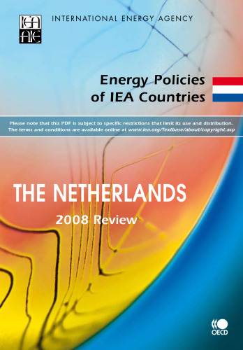 Energy policies of IEA countries : Netherlands 2008 review.