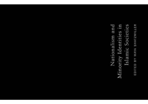 Nationalism and Minority Identities in Islamic Societies